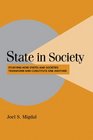 State in Society  Studying How States and Societies Transform and Constitute One Another
