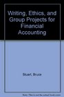 Writing Ethics and Group Projects for Financial Accounting