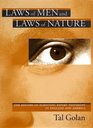Laws of Men and Laws of Nature  The History of Scientific Expert Testimony in England and America