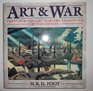 Art and War 20th Century Warfare As Depicted by War Artists