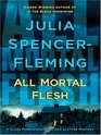 All Mortal Flesh (Rev. Clare Fergusson / Russ Van Alstyne, Bk 5) (Large Print)