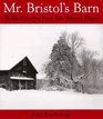 Mr Bristol's Barn With Excerpts from Mr Blinn's Diary
