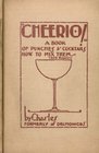 Cheerio A Book Of Punches And Cocktails How To Mix Them 1928 Reprint
