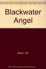 Blackwater Angel