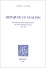 Reparative realism Mourning and modernity in the French novel 17301830