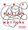 Why Design Matters Conversations with the World's Most Creative People