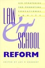 Law and School Reform Six Strategies for Promoting Educational Equity