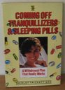 Coming Off Tranquilizers A Withdrawal Plan That Really Works