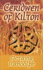 Ceridwen of Kilton