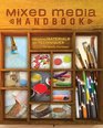 Mixed Media Handbook Exploring Materials and Techniques