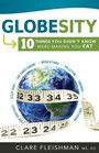 Globesity 10 Things You Didn't Know Were Making You Fat