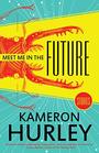Meet Me in the Future Stories