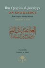 Ibn Qayyim alJawziyya on Knowledge From Key to the Blissful Abode