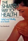 The shiatsu way to health