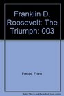 Franklin D Roosevelt The Triumph