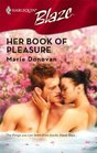 Her Book of Pleasure (Harlequin Blaze, No 302)