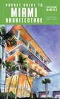Pocket Guide to Miami Architecture