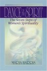 Dance of the Spirit  The Seven Stages of Women's Spirituality