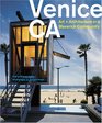 Venice CA Art and Architecture in a Maverick Community