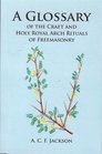 Glossary of the Craft  Holy Arch Rituals of Freemasonry