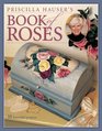 Priscilla Hauser's Book of Roses