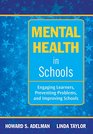Mental Health in Schools Engaging Learners Preventing Problems and Improving Schools