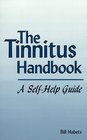 The Tinnitus Handbook A Self Help Guide