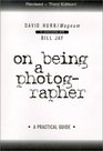 On Being a Photographer A Practical Guide