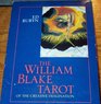 The William Blake Tarot Of the Creative Imagination