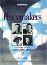 Peacemakers Winners of the Nobel Peace Prize