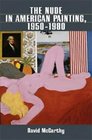 The Nude in American Painting 19501980