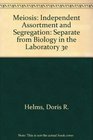 Meiosis Independent Assortment and Segregation Separate from Biology in the Laboratory 3e