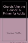 Church After the Council A Primer for Adults