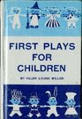 First Plays for Children