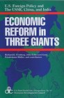 Economic Reforms in Three Giants US Foreign Policy and the USSR China and India