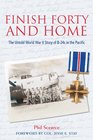 Finish Forty and Home: The Untold World War II Story of B-24s in the Pacific (Mayborn Literary Nonfiction Series)