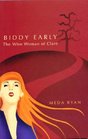 Biddy Early The Wise Woman of Clare