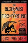 The Alchemist of Fire and Fortune (Accidental Alchemist, Bk 5)