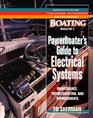 Powerboater's Guide to Electrical Systems Maintenace Troubleshooting and Improvements