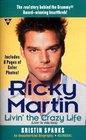 Ricky Martin Livin' the Crazy Life / Livin' La Vida Loca