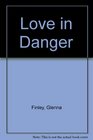 Love in Danger