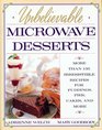 Unbelievable Microwave Desserts