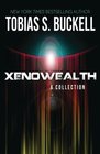 Xenowealth A Collection