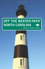 North Carolina Off the Beaten Path 10th A Guide to Unique Places