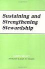 Sustaining and Strengthening Stewardship