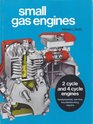 Small Gas Engines Fundamentals Service Troubleshooting Repairs