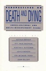Perspectives on Death and Dying CrossCultural and MultiDisciplinary Views
