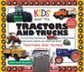 Kids Meet the Tractors and Trucks: An exciting mechanical and educational experience awaits you when you meet tractors and trucks