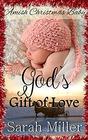 Amish Christmas Baby God's Gift of Love