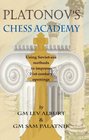 Platonov's Chess Academy Using Sovietera Methods to Improve 21stCentury Openings